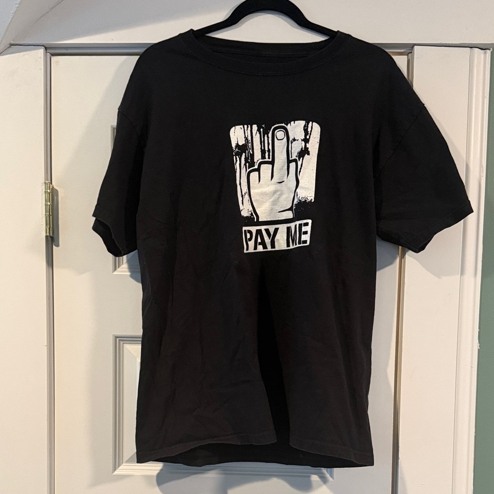 🖕YOU PAY ME t- shirt with tude.